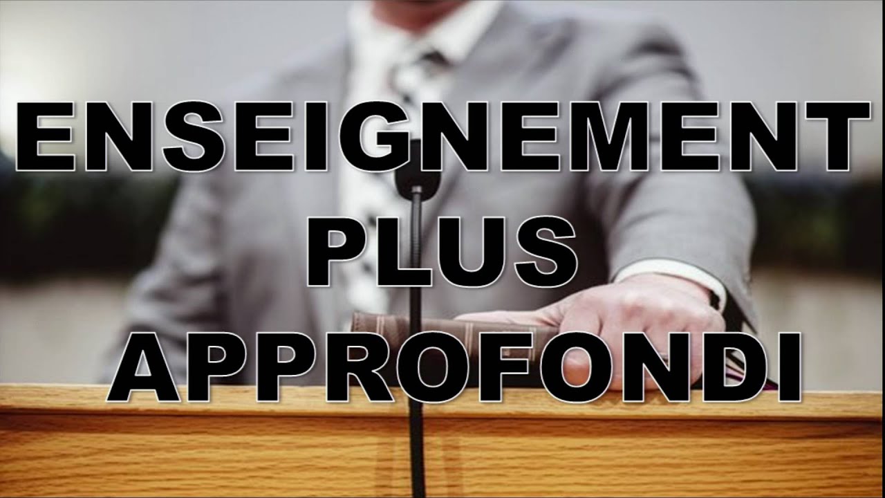 Enseignement plus approfondi