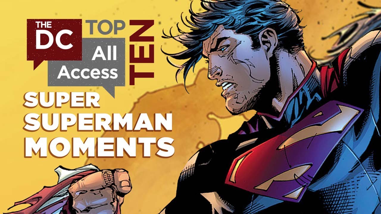 Top 10 Super Superman Moments - DCAA