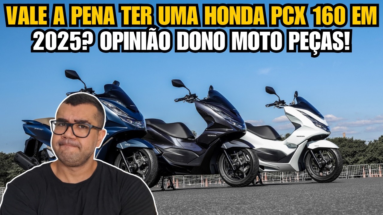 VALE A PENA TER UMA HONDA PCX 160 EM 2025? OPINIÃO DONO MOTO PEÇAS!