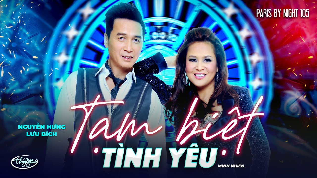 PBN 105 | Nguyễn Hưng & Lưu Bích - Tạm Biệt Tình Yêu