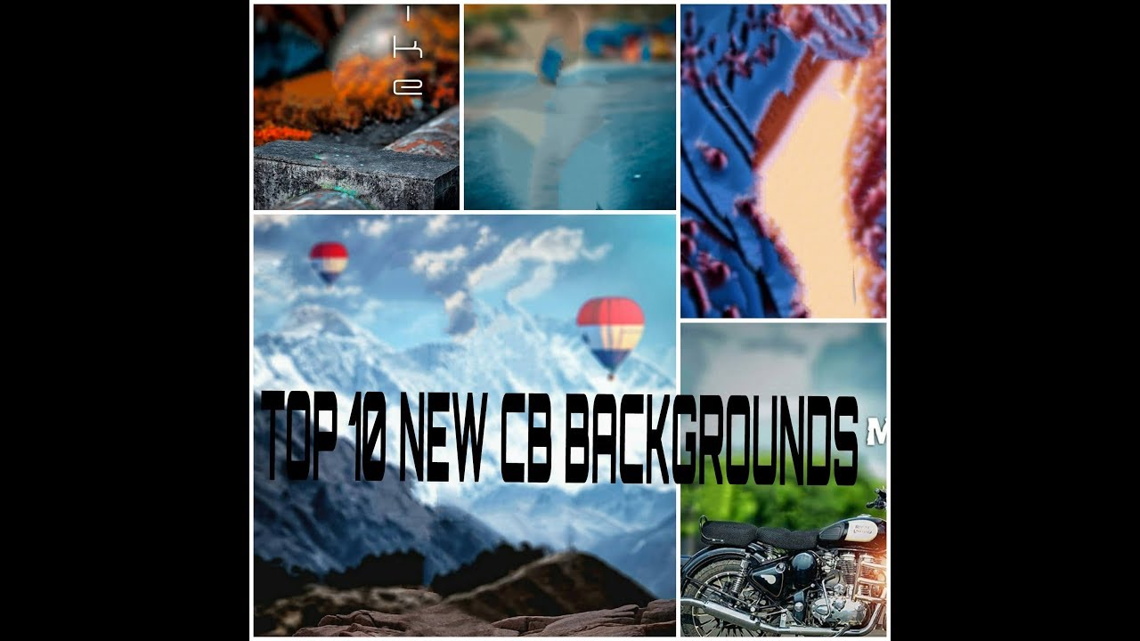 Top 10 new cb background by ik editx.  Enjoy it. For free