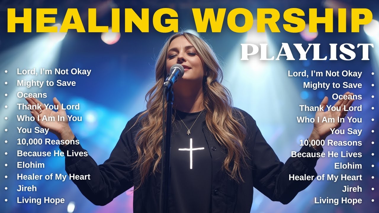 Top Soul-Healing Christian Songs | Worship Music That Brings Peace and Comfort