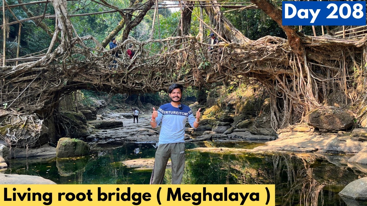 Living root Bridge : Meghalaya | Reached shillong by hitchhiking | Day 208