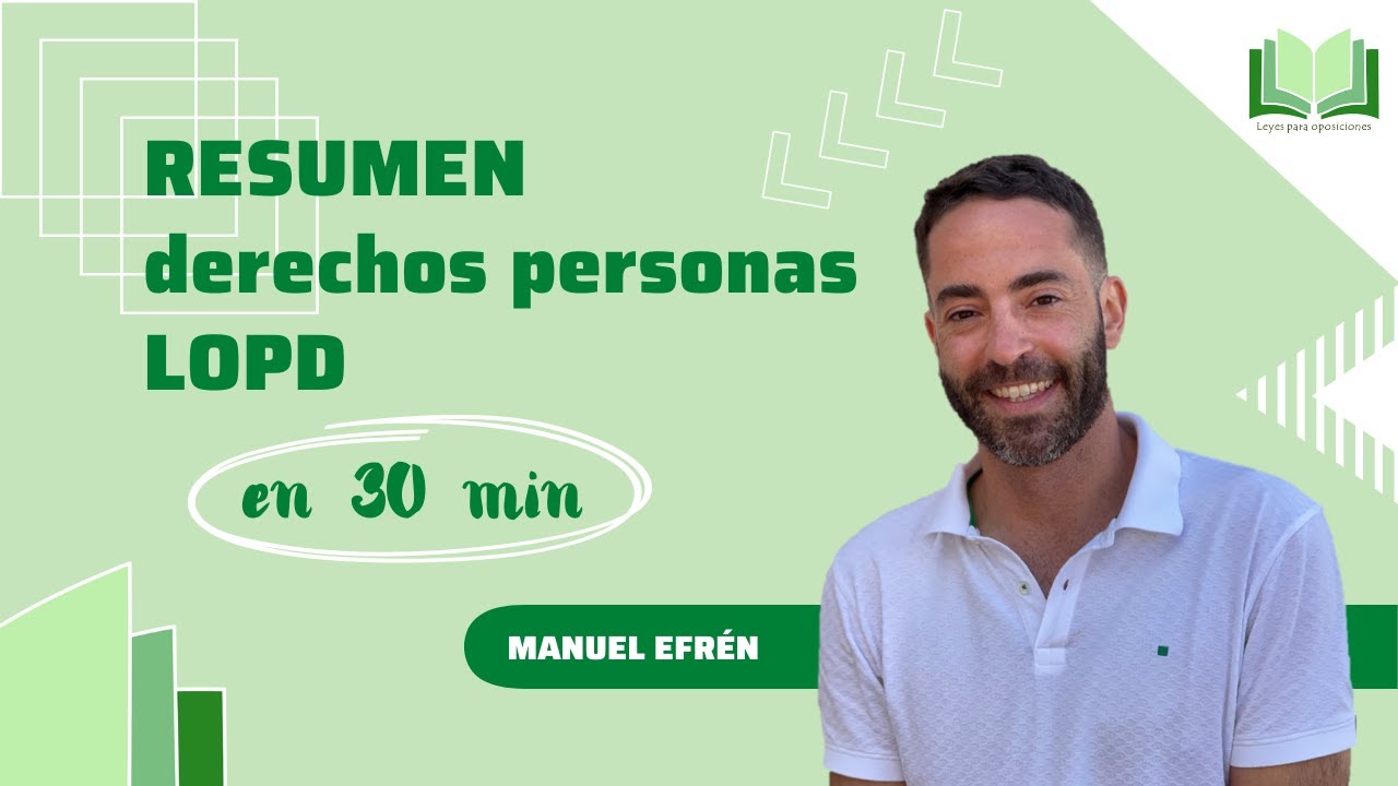 Resumen derechos Ley Orgánica protección de datos