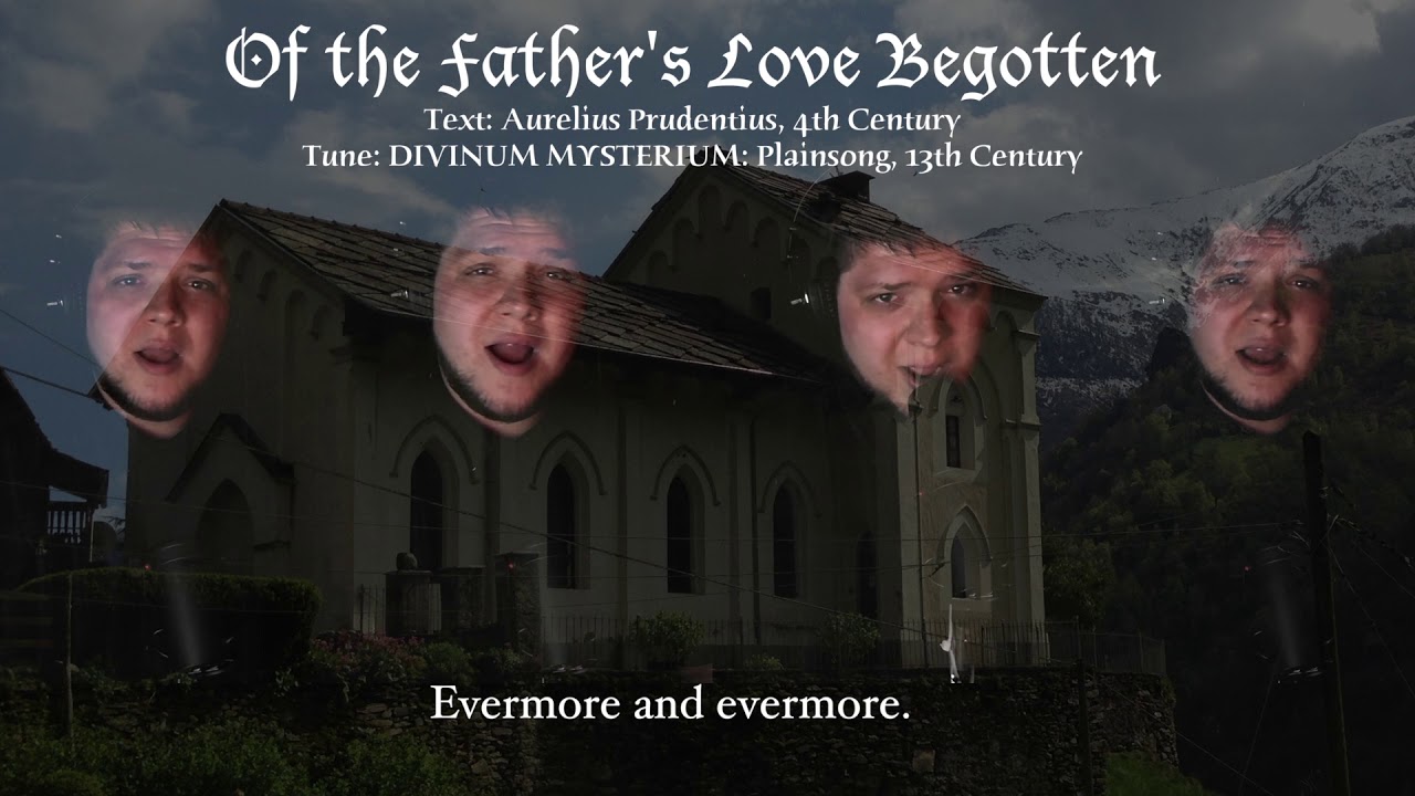 Of the Father's Love Begotten (Medieval A Capella Hymn)