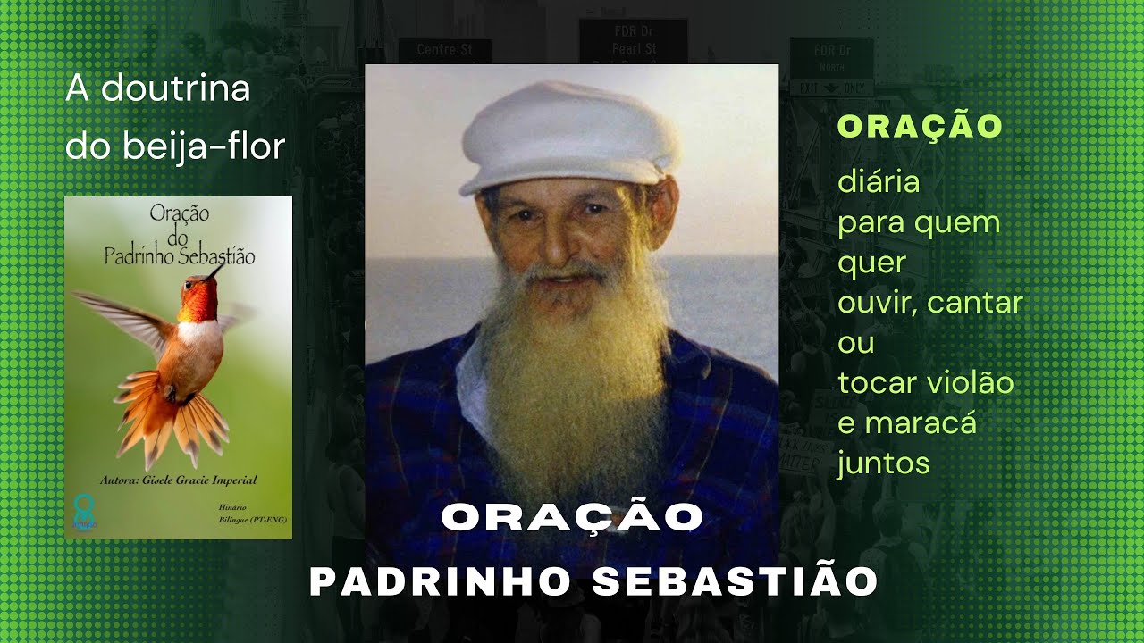 Oração do Padrinho Sebastião (Santo Daime - a doutrina do Beija-flor)