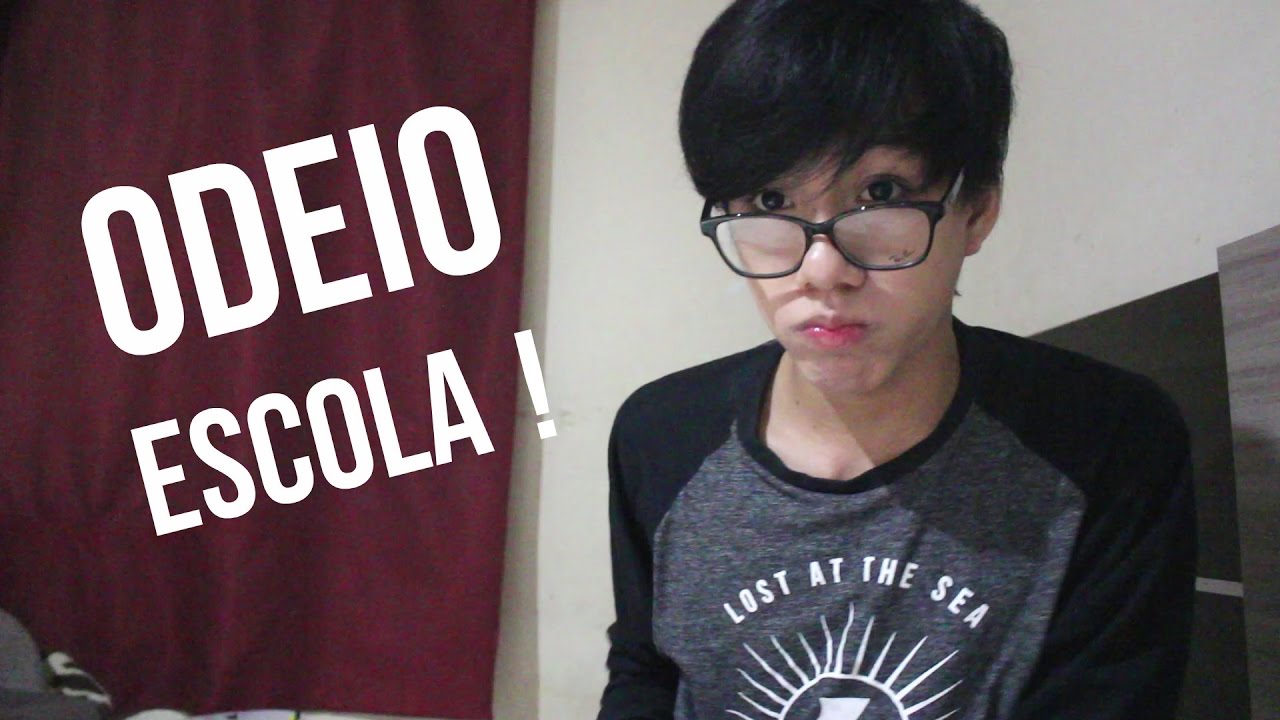 EU ODEIO ESCOLA !
