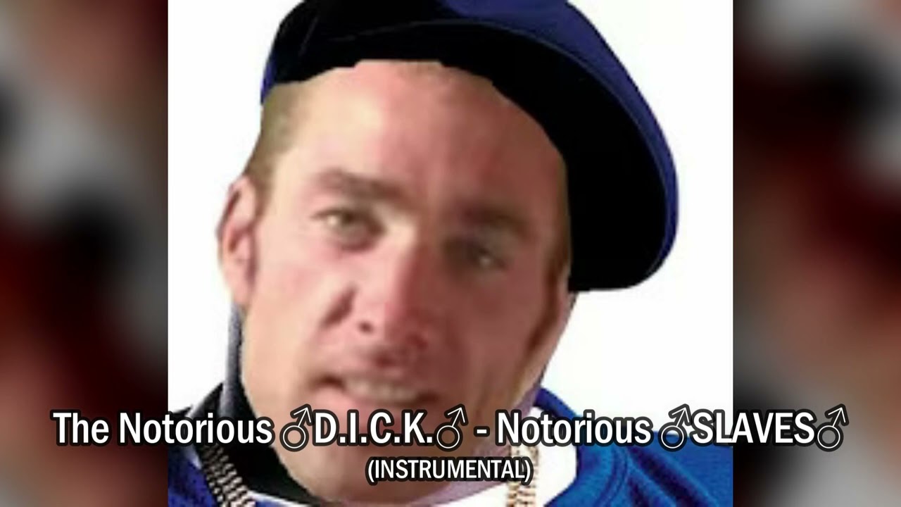 ♂Notorious D.I.C.K.♂ - Notorious ♂SLAVES♂ | Biggie Smalls - Notorious Thugs ♂RIGHT VERSION♂