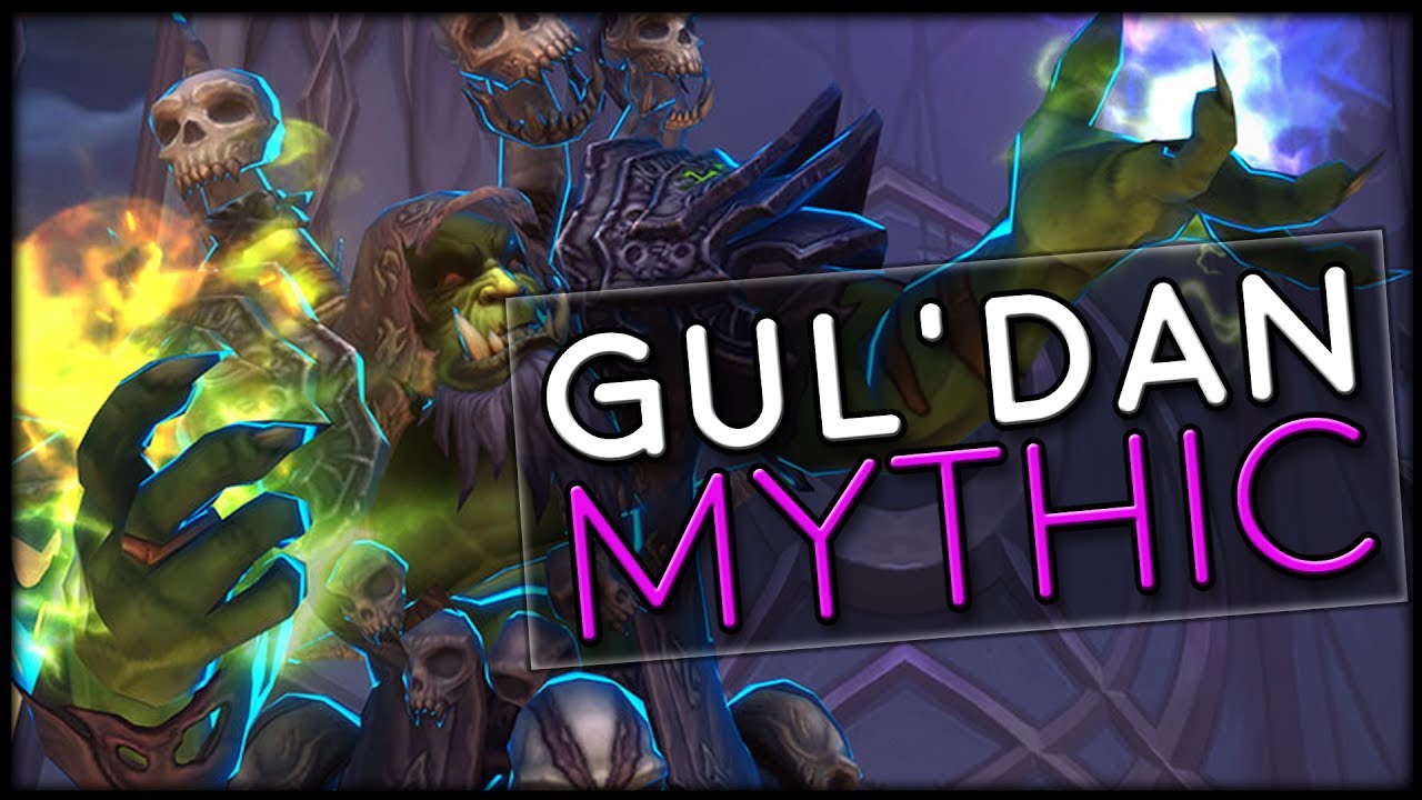 MYTHIC GUL'DAN - Nighthold Raid Guide | World of Warcraft Legion