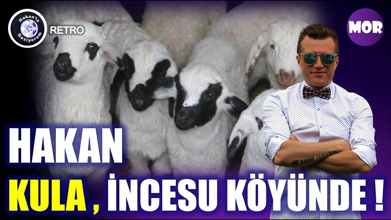 Hakanla Geziyorum I Kula İncesu K&ouml;y&uuml; #HakanDoğanay