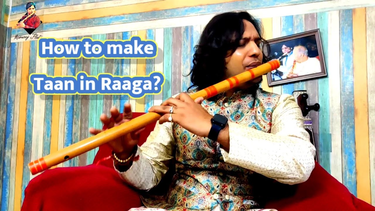 How to make taanas and improvise  Raag yaman Part 4 By ||Manuraj Singh Rajput ||Bansuri lesson 24||