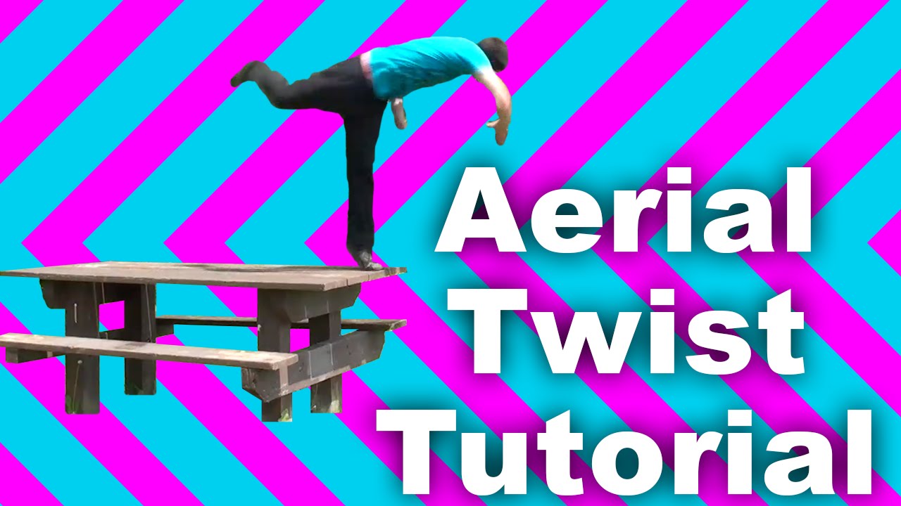 How to Parkour: Aerial Twist (A-Twist) Tutorial