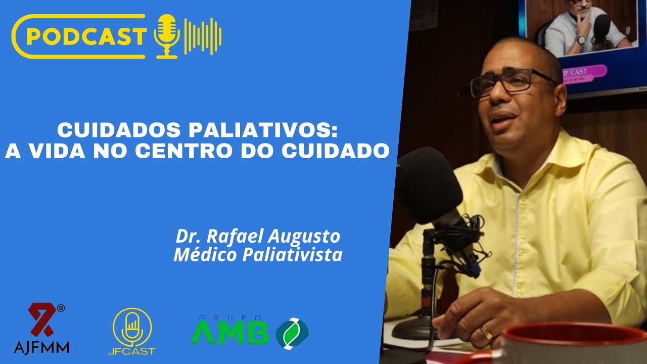 Cuidados Paliativos: A vida no centro do cuidado. 