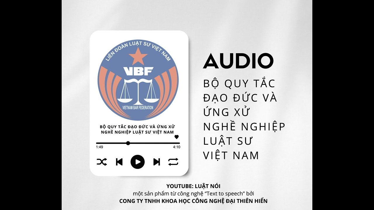 [AUDIO FULL] BỘ QUY TẮC ĐẠO ĐỨC VÀ ỨNG XỬ NGHỀ NGHIỆP LUẬT SƯ VIỆT NAM