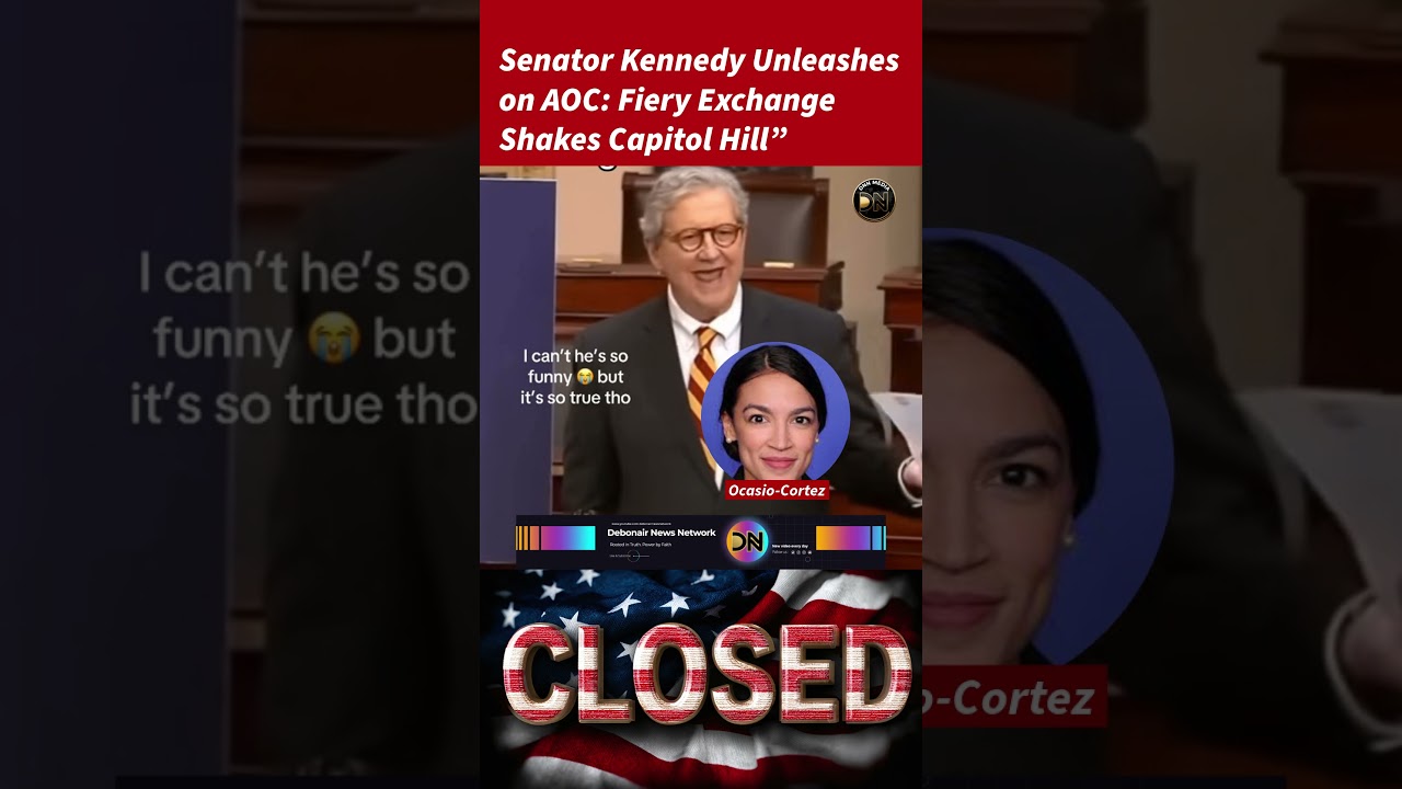 Senator Kennedy Unleashes on AOC: for ridiculous demands. #kennedy #aoc #shutdown #dnn #news