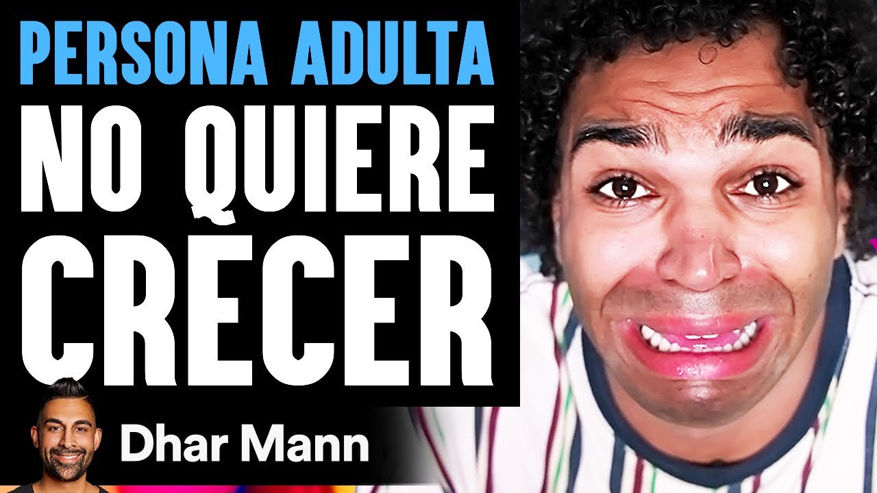 Persona Adulta No Quiere Crecer | Dhar Mann Studios
