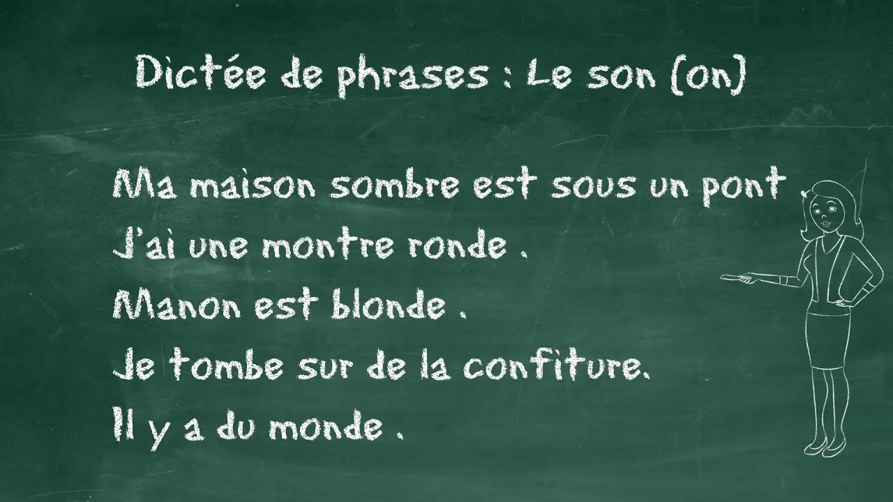 Etude du son on - Dict&eacute;e de phrases CE1, 7 &agrave; 9 ans, FLE begginer, Learn french