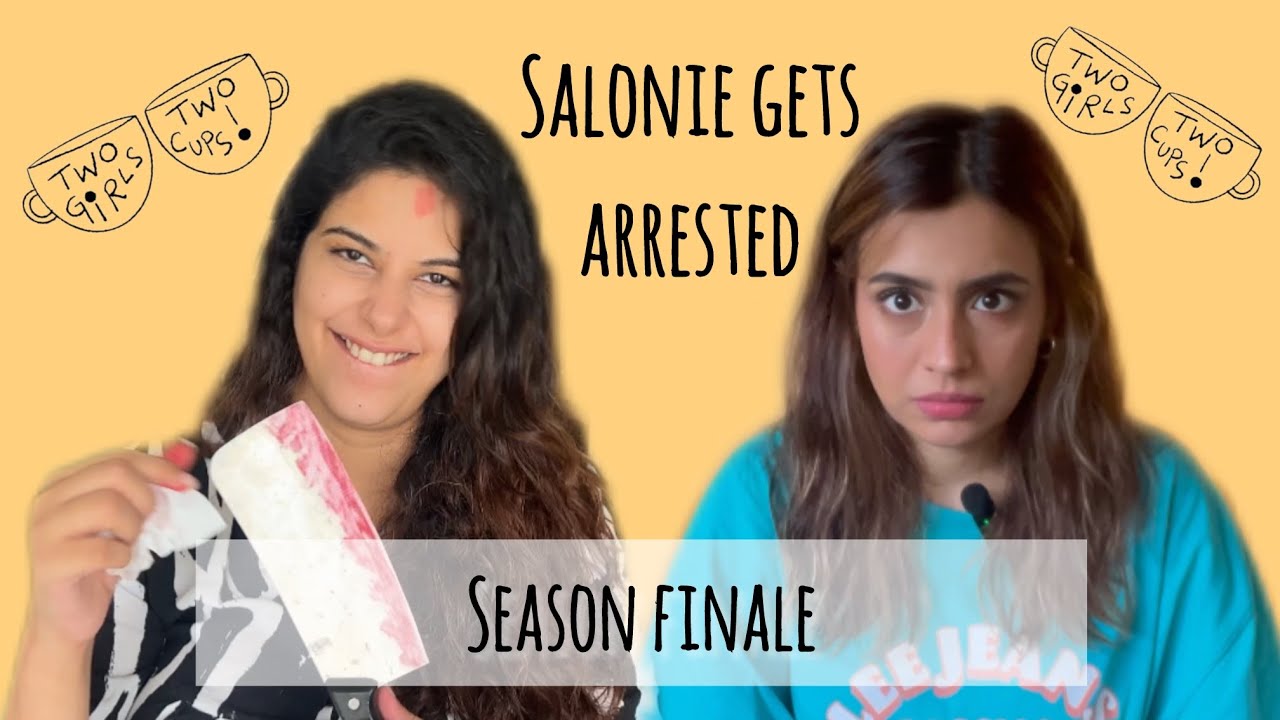 Two Girls learn how to Vlog ft Salonie and Srishti - Season Finale