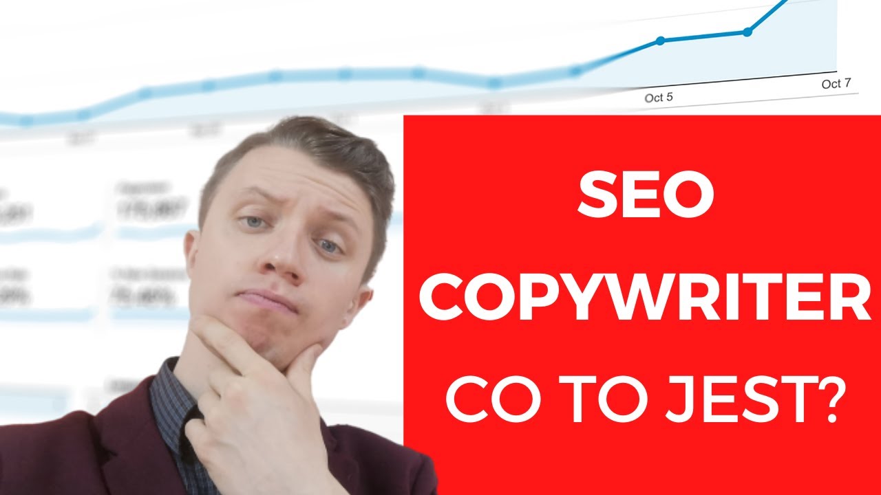 SEO copywriter: Kto to jest? Co robi? Jak może Ci pom&oacute;c?