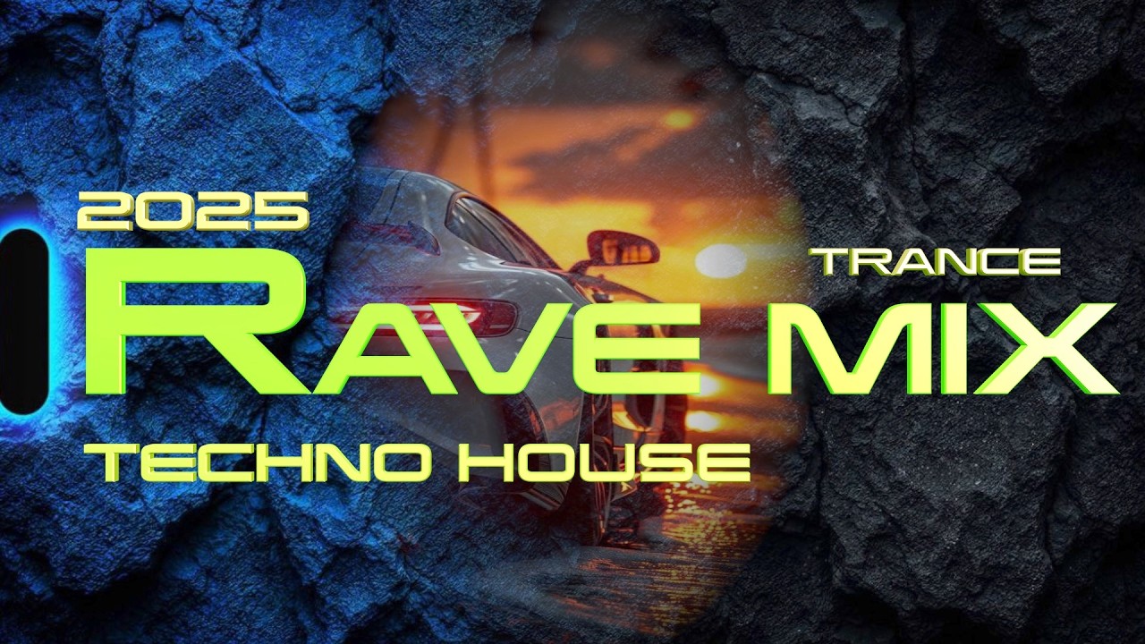 Rave Techno House Mix & Trance 2025