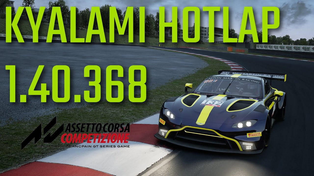 KYALAMI HOTLAP | 1:40.368 | ASTON MARTIN AMR V8 VANTAGE GT3 | ASSETTO CORSA COMPETIZIONE