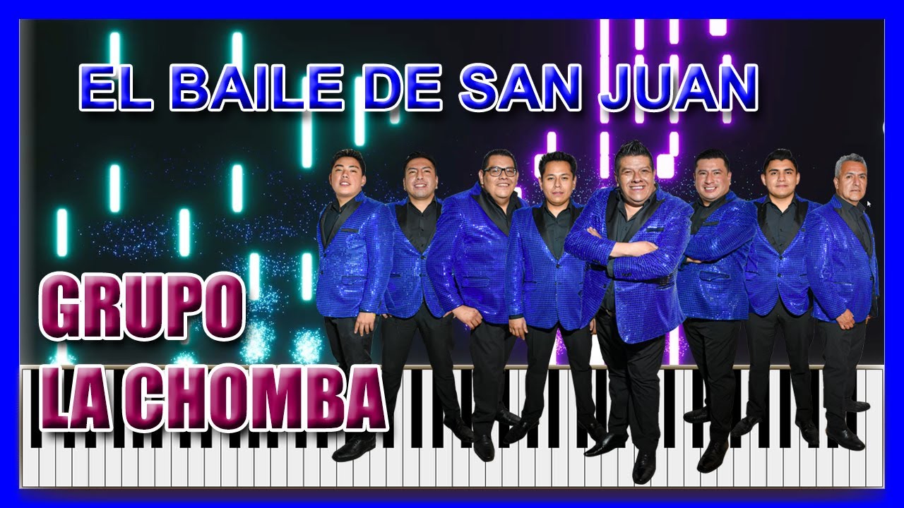 EL BAILE DE SAN JUAN - GRUPO LA CHOMBA! [PIANO/TUTORIAL] [PISTA/KARAOKE] [JFANTASMITA] [SYNTHESIA]