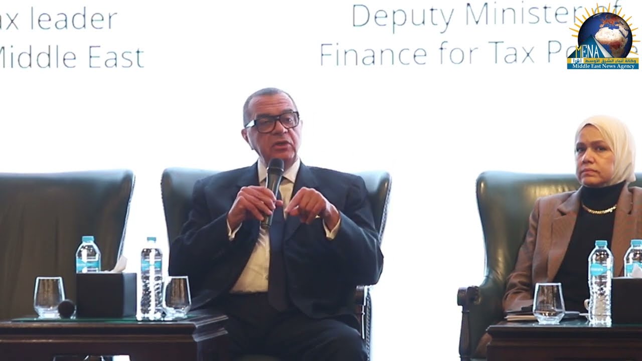 نائب وزير المالية: منظومة ضريبية مبسطة وتسهيلات لدعم المشروعات الصغيرة والمتوسطة وتحفيز الاستثمار
