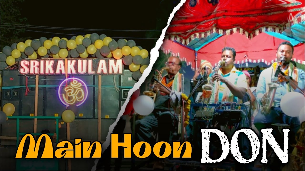 Main Hoon DON || SAXOPHONE || SRIKAKULAM LIVE MUSICAL ||