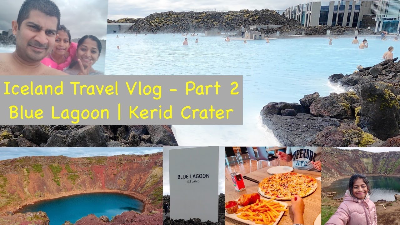 Iceland Tamil Vlog Part 2 | Blue Lagoon | Kerid Crater | தமிழ்