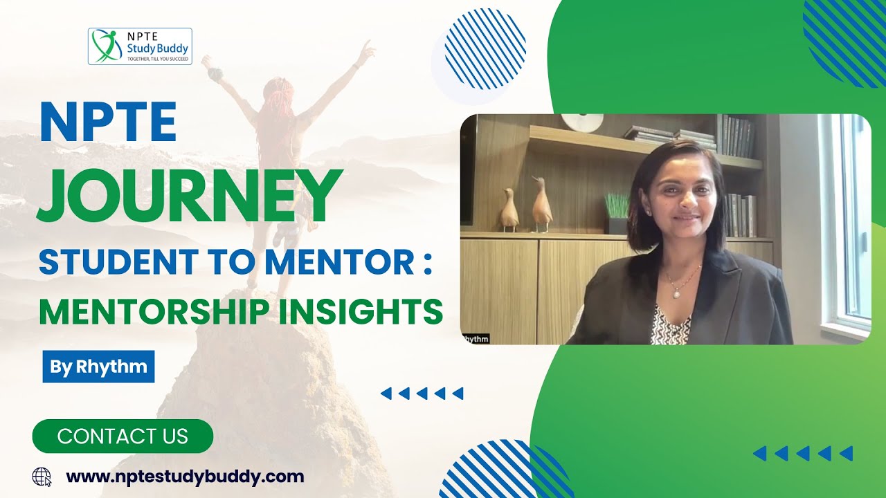 From NPTE Student to Mentor: Navigating Success with NPTE StudyBuddy's Guidance| Rhythm Sampat