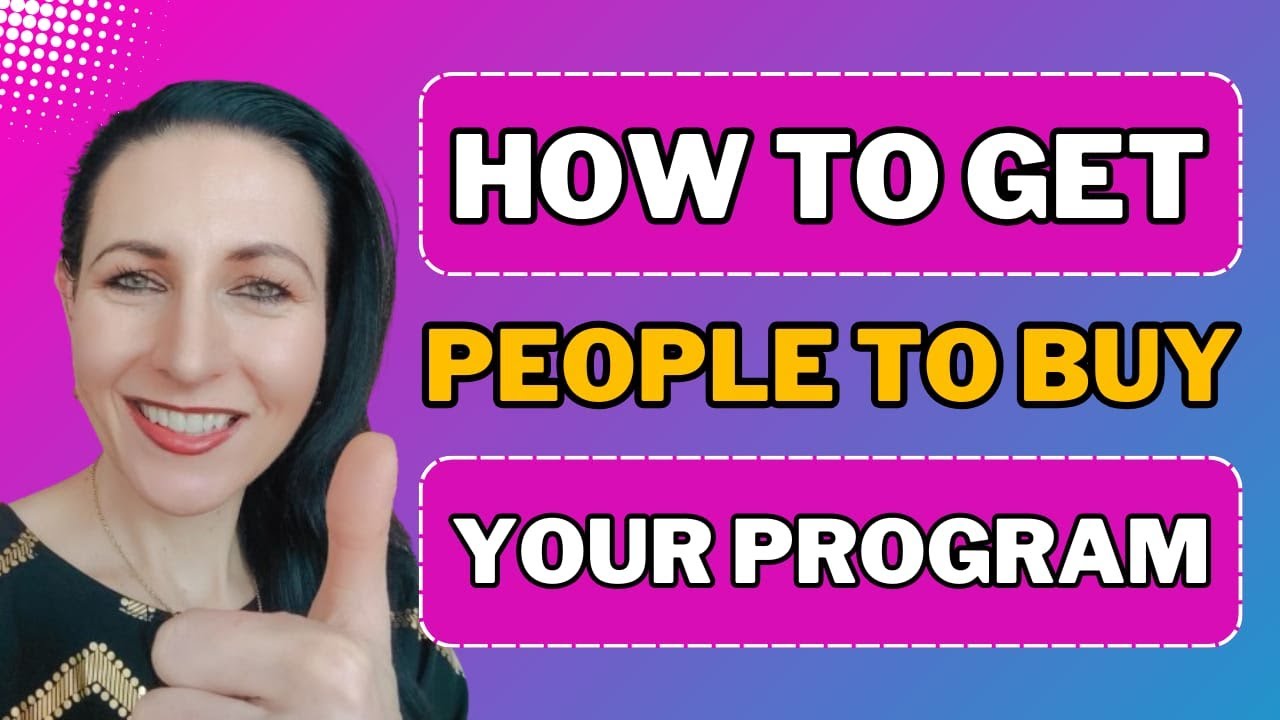 How to get people to buy your program