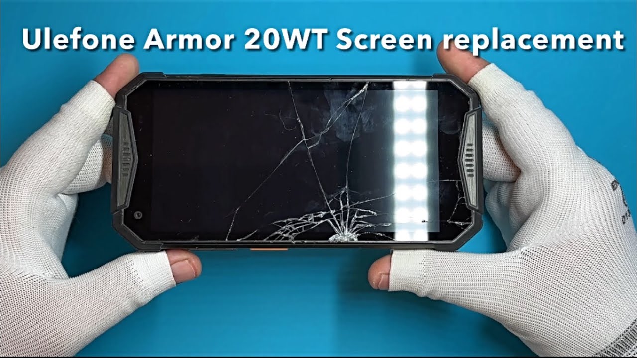 Замена экрана Ulefone Armor 20WT – насколько это сложно?