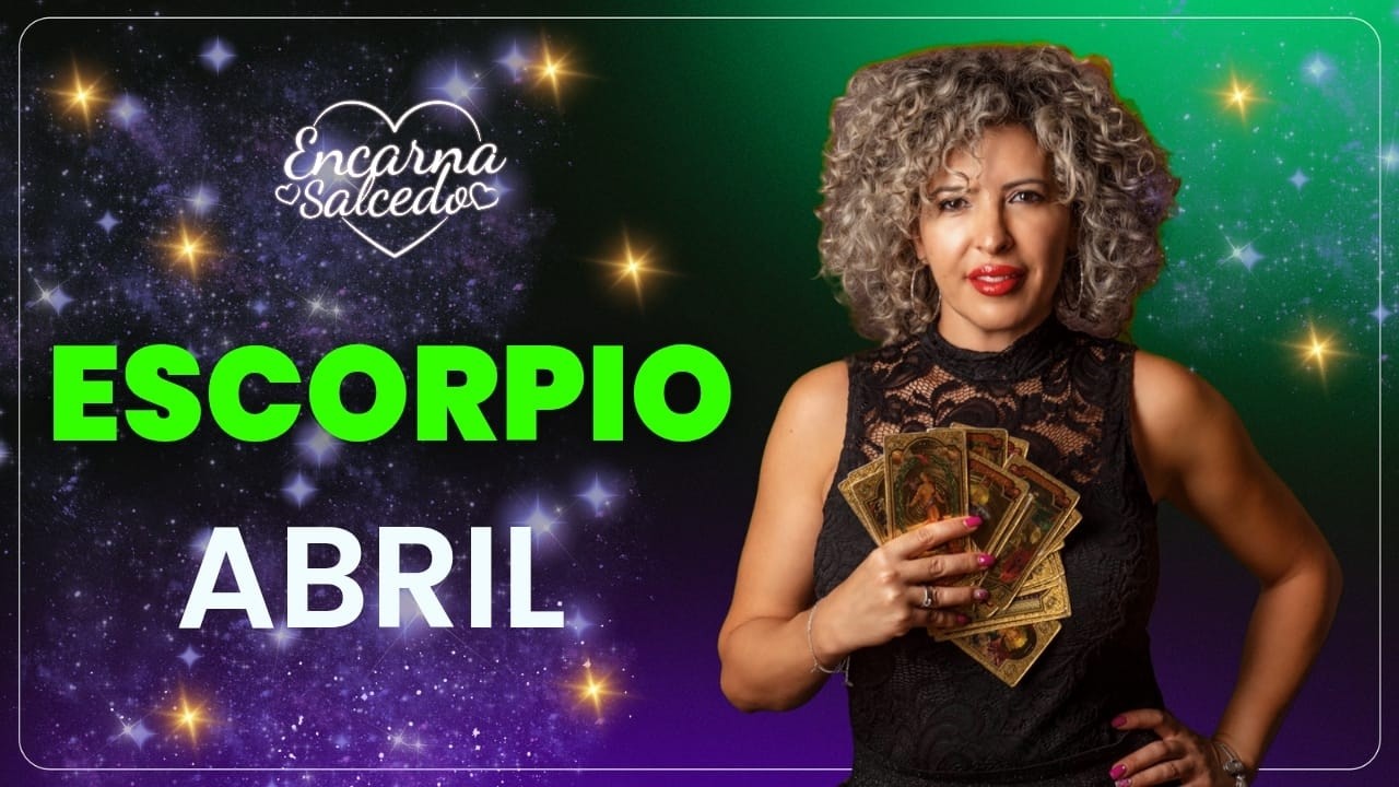 Escorpio Abril: &iexcl;Secretos del Pasado Revelados! 🤫 &iexcl;Noticias Sorpresa para Escorpio! 🚀