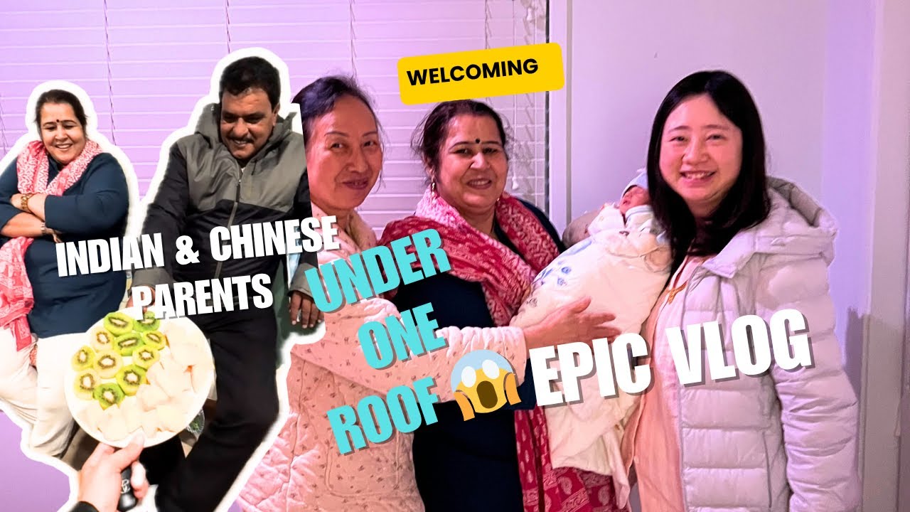 Indian and Chinese Parents under one roof finally😱 | Indian Chinese couple vlog | Couple vlog | NZ