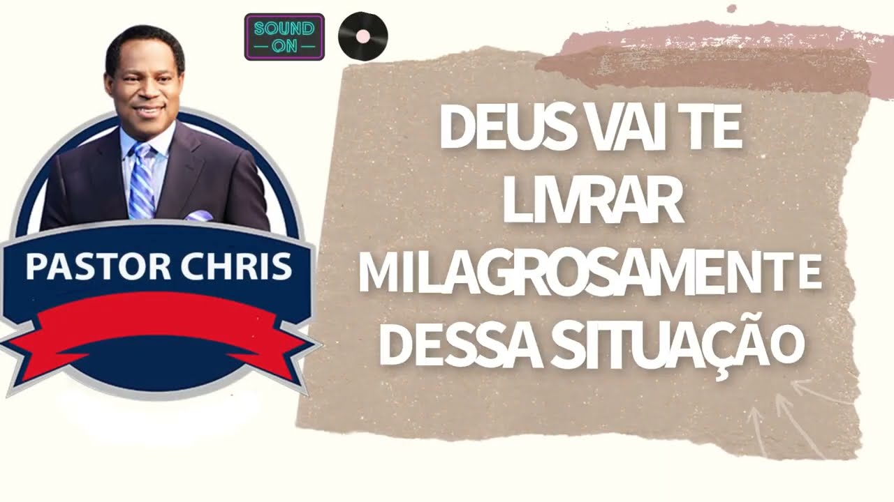 PASTOR CHRIS TALK --- DEUS VAI TE LIVRAR MILAGROSAMENTE DESSA SITUA