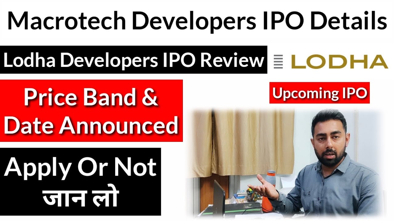 Lodha Developers IPO | Macrotech Developers IPO | Review, Date, Price Band