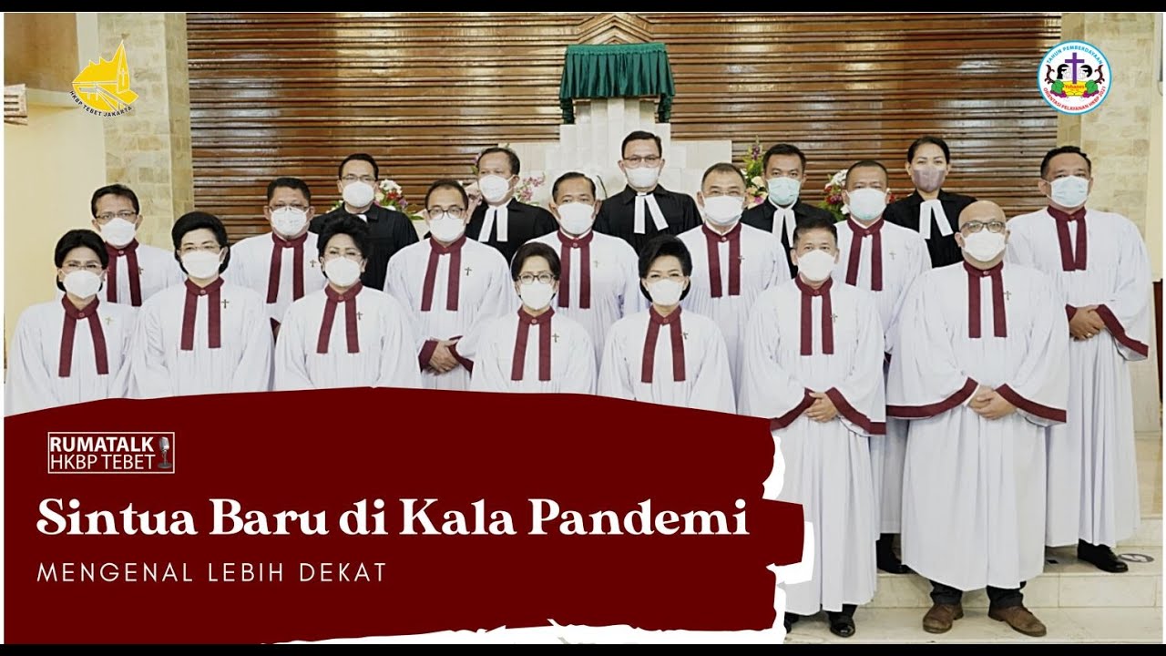 Sintua Baru di Kala Pandemi - Mengenal lebih dekat - Rumatalk HKBP Tebet