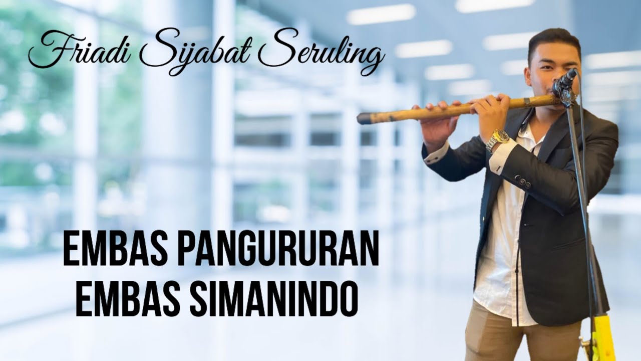 EMBAS PANGURURAN & EMBAS SIMANINDO FRIADI SIJABAT SERULING. GONDANG BATAK UNING UNINGAN