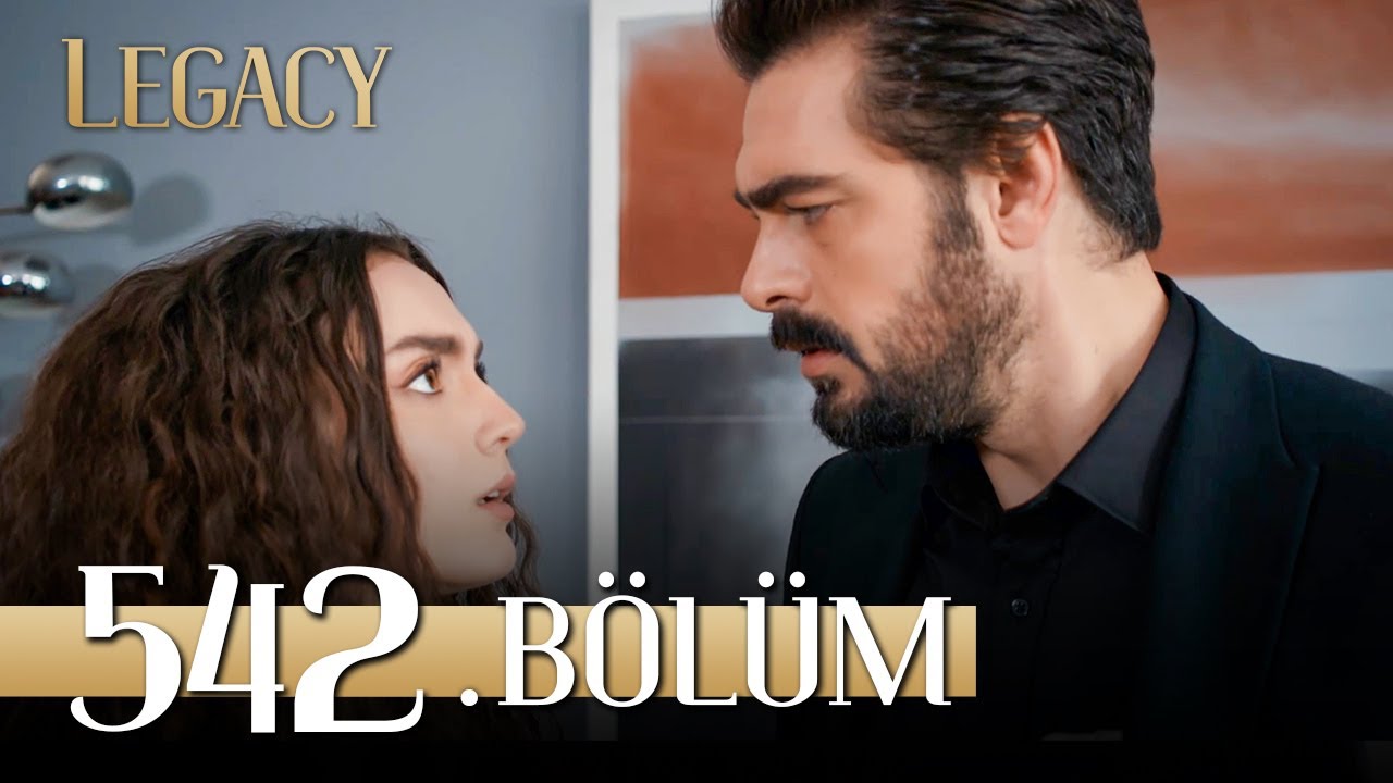 Emanet 542. Bölüm | Legacy Episode 542