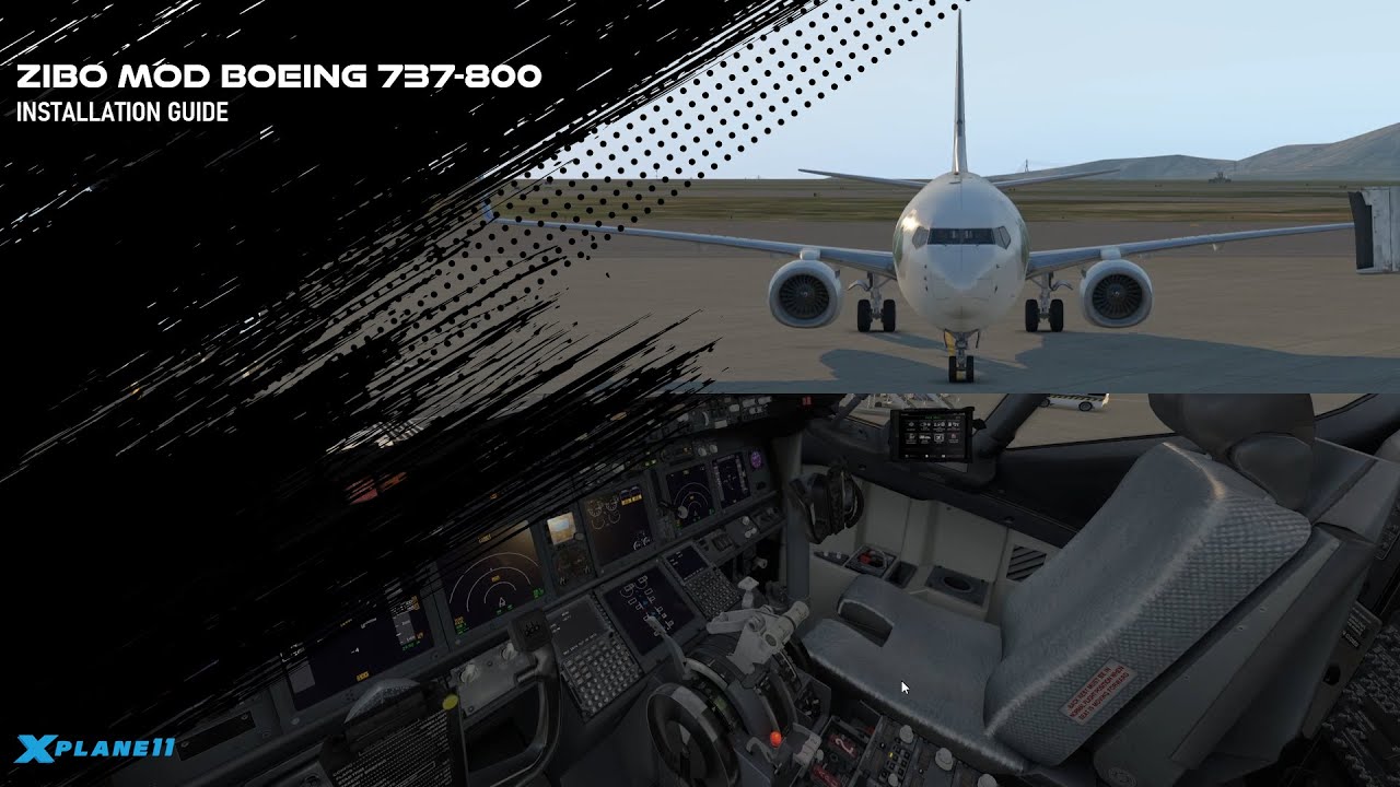 Как загрузить и установить Zibo MOD Boeing 737-800 вместе с плагинами и ливреями для Xplane 11