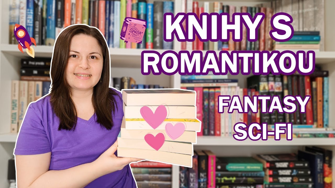 💜KNIHY S ROMANCE, KTERÉ SE LÍBILY FANTASY/SCI-FI ČTENÁŘCE 📚KNIŽNÍ TIPY NA VALENTÝNA