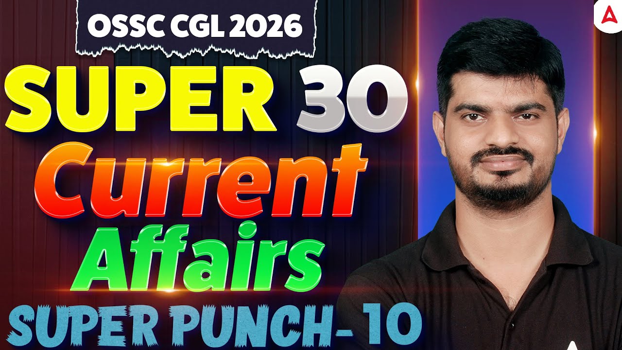 OSSC CGL Current Affairs 2026 | Current Affairs in Odia |OSSC CGL Current Affairs by Bibhuti Sir #10