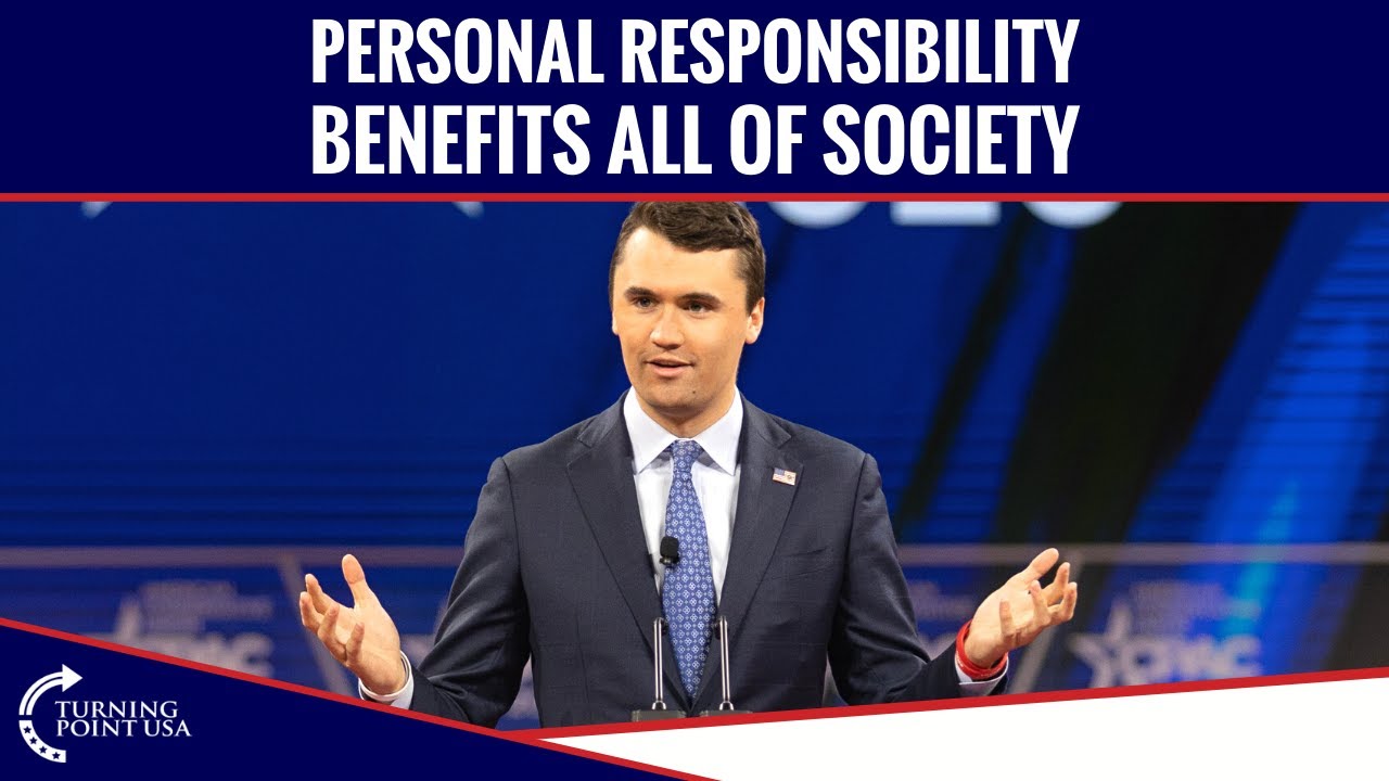 Personal Responsibility Benefits All Of Society