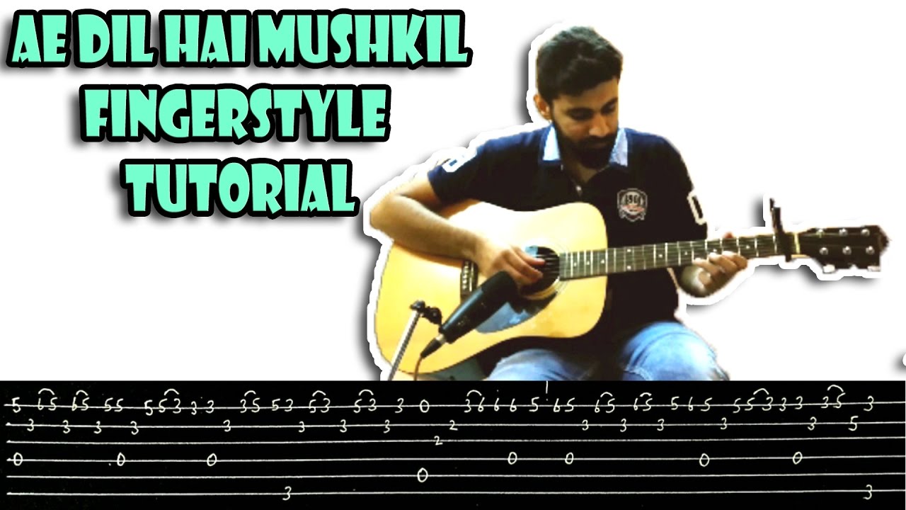 Ae Dil Hai Mushkil Fingerstyle Guitar Lesson