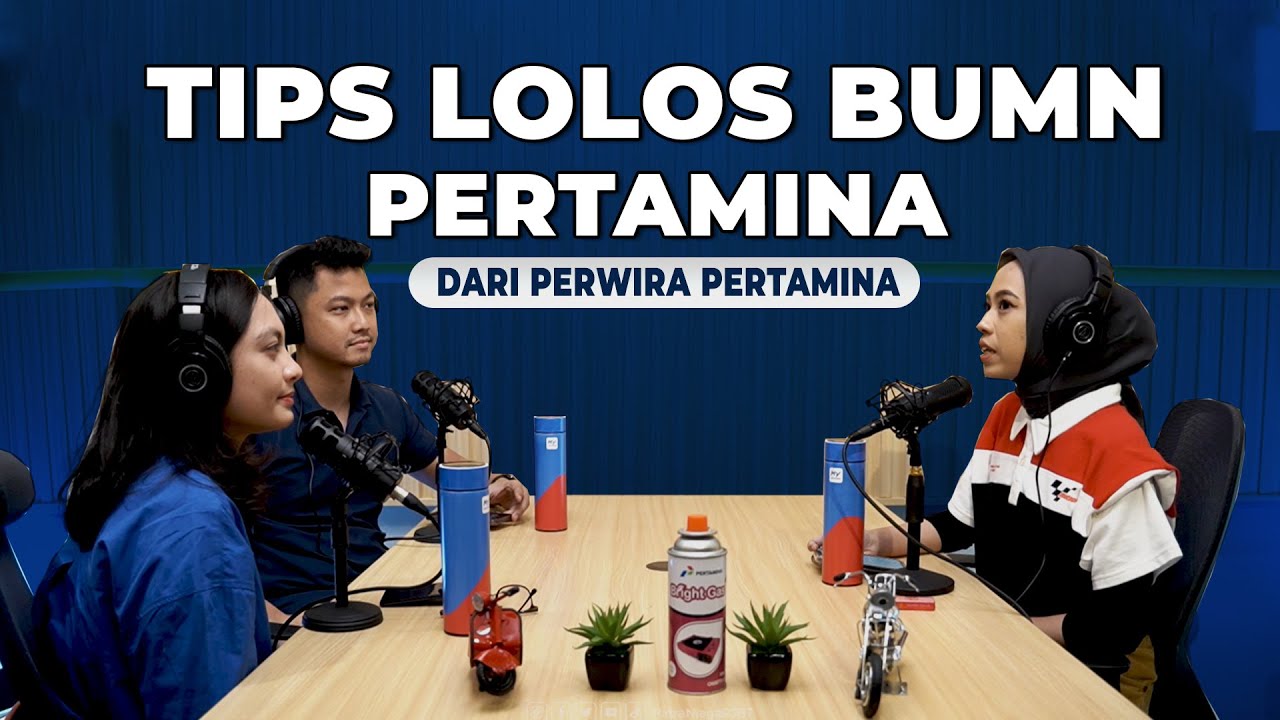 TIPS LOLOS BUMN PERTAMINA DARI PERWIRA MUDA