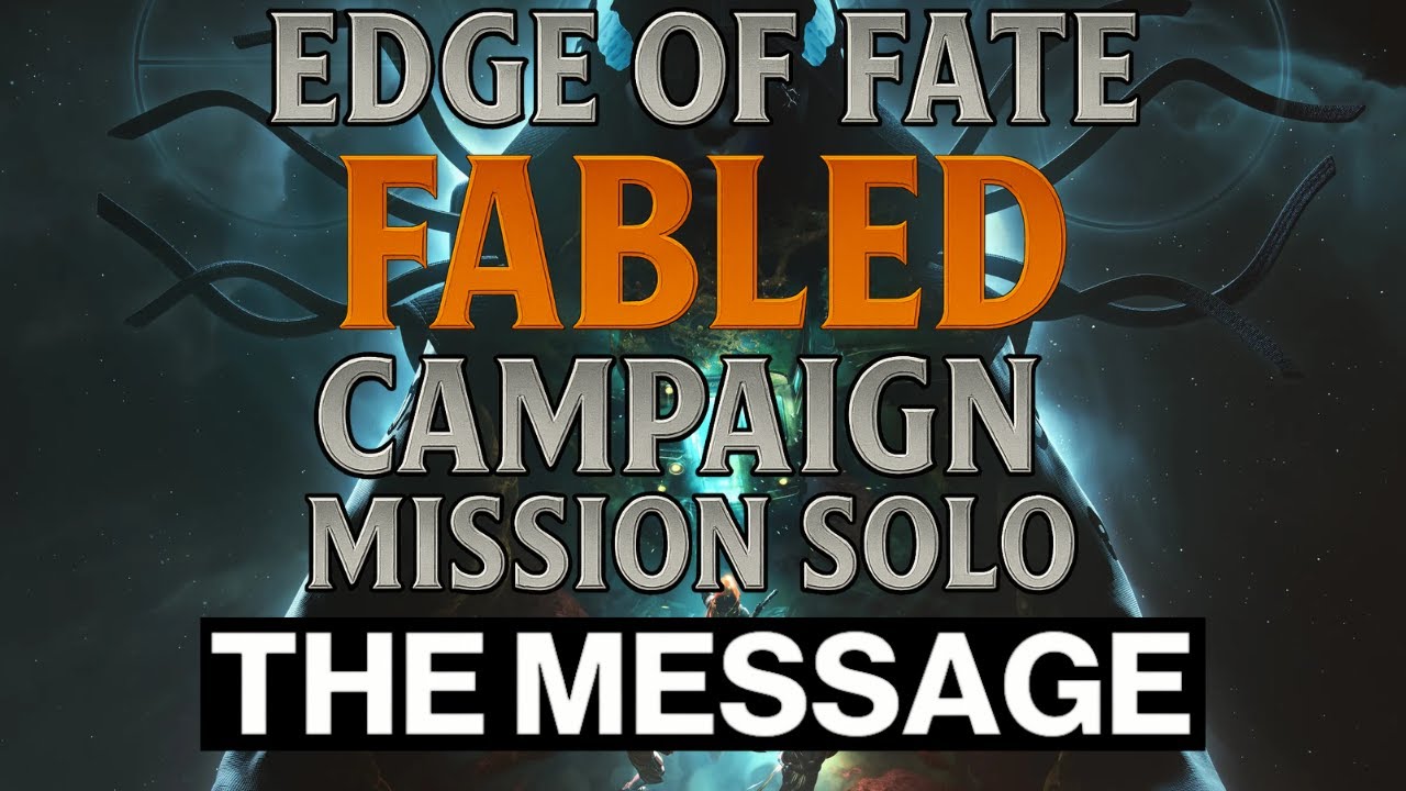 Destiny 2: Edge Of Fate SOLO FABLED Campaign Mission [The Message]
