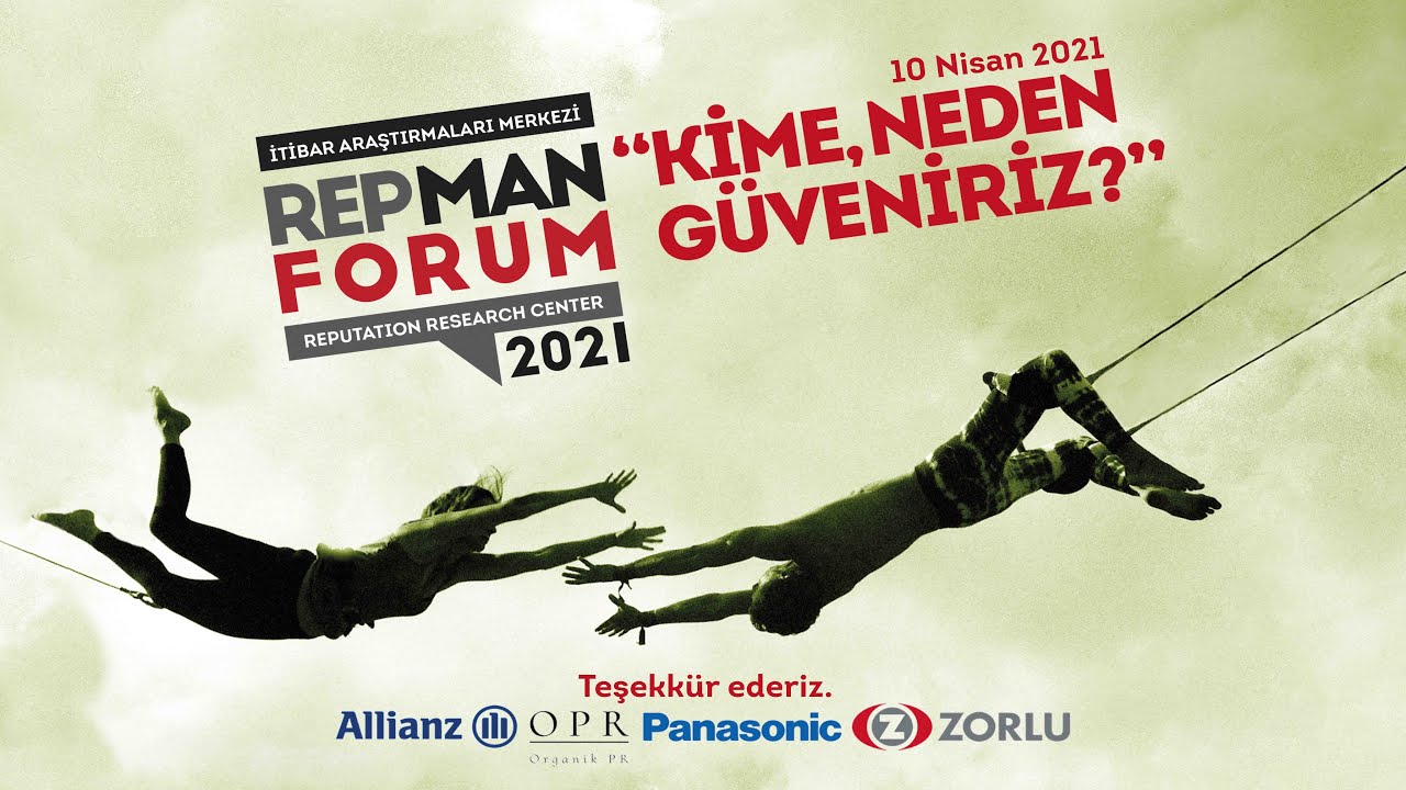 REPMAN 2021 - KİME NEDEN GÜVENİRİZ?