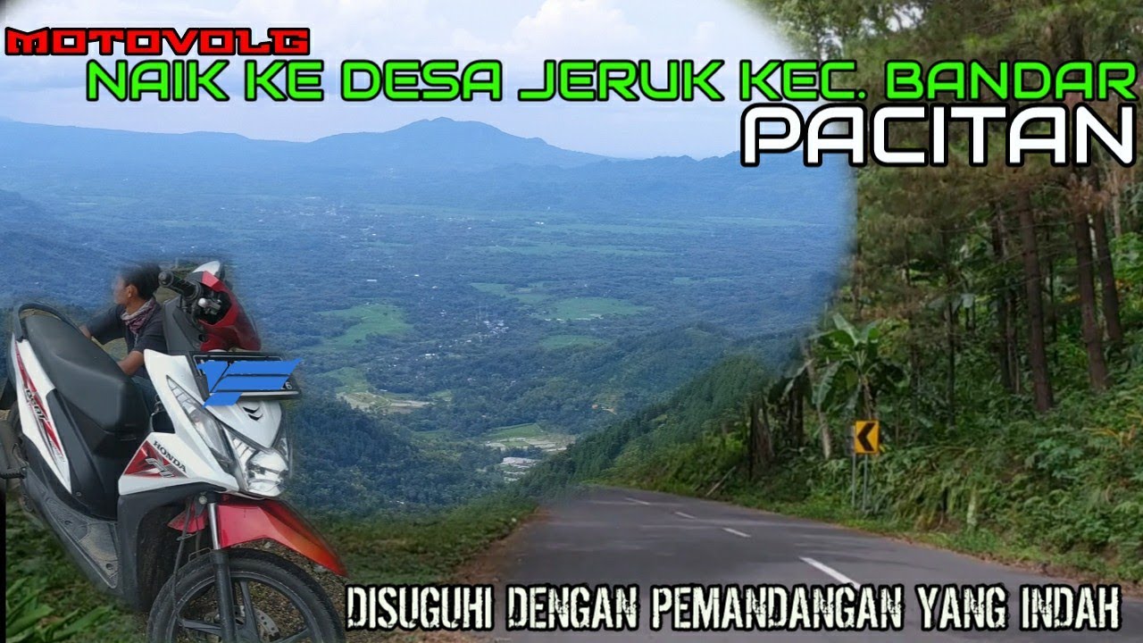 MOTOVLOG - MENUJU NEGRI DIATAS AWAN || DESA JERUK KEC. BANDAR PACITAN