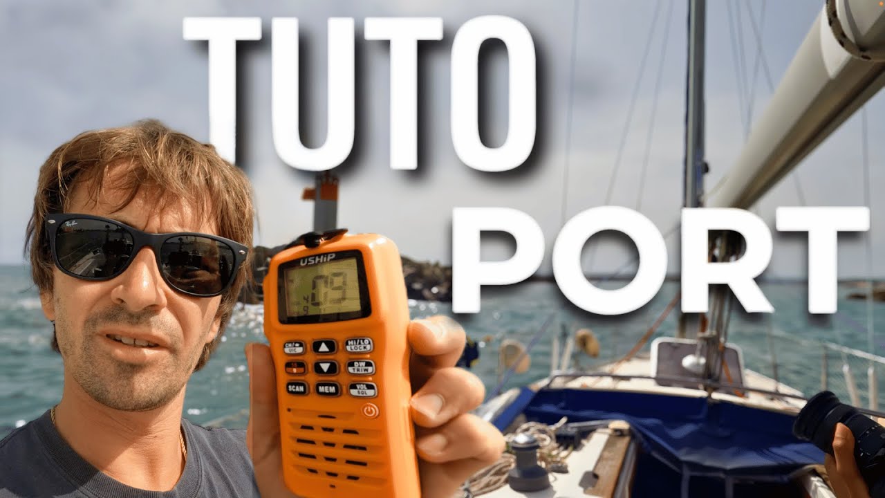 Les 10 r&egrave;gles d'or : ARRIV&Eacute;E dans un port , guide pratique (VOILIER CORAILLE )