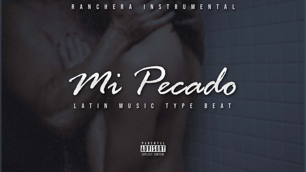 PISTA DE MUSICA POPULAR - MI Pecado 【FREE 】 Ranchera type beat  2024 ❌🎺🎺